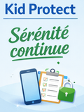 Kid Protect – Sérénité continue